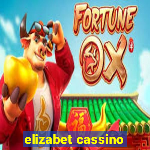 elizabet cassino